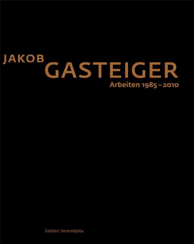 Jakob Gasteiger: Arbeiten 1985-2010 Film, Art & Culture