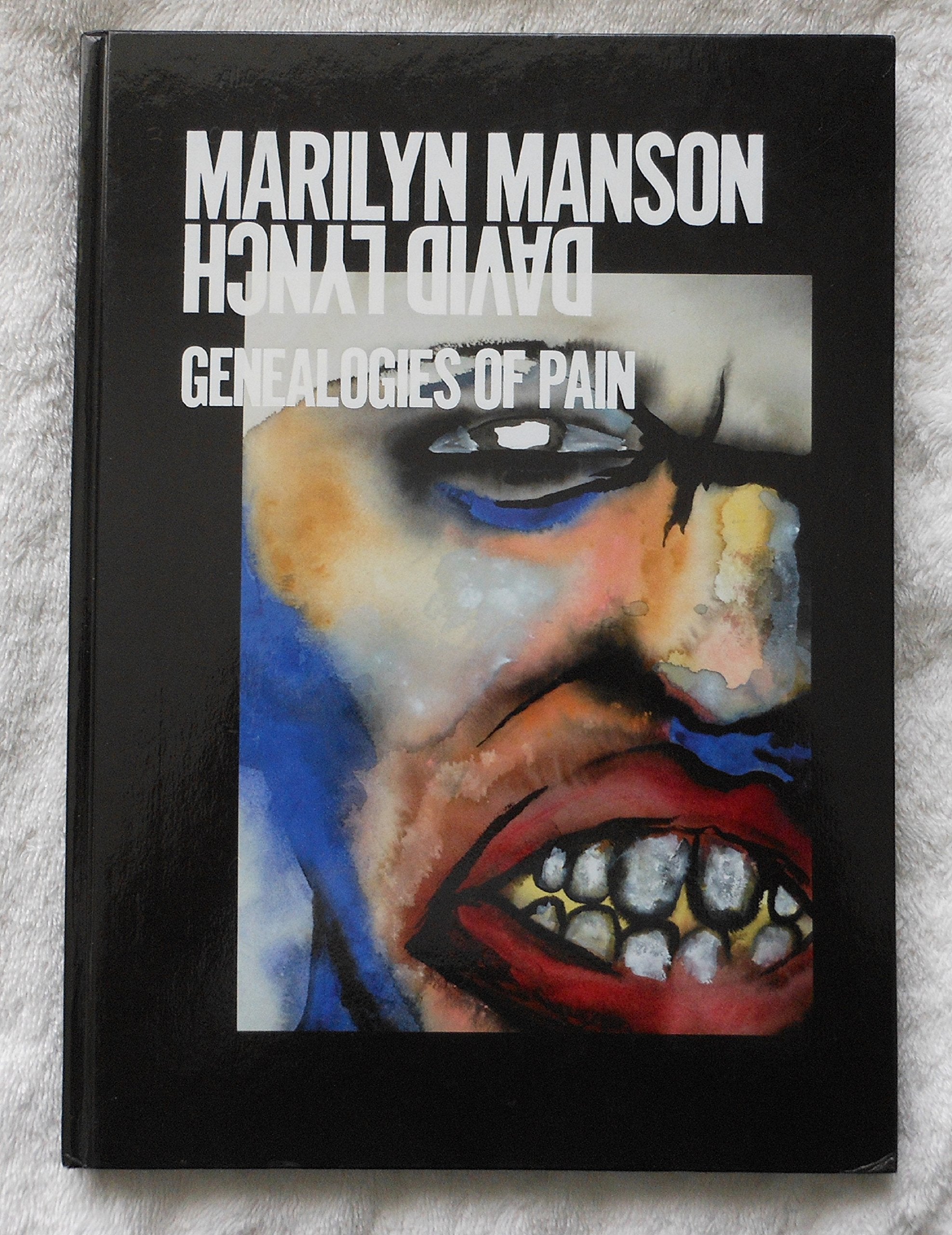 Marilyn Manson and David Lynch: Genealogies of Pain: Genealogies of Pain. Katalog zur Ausstellung in der Kunsthalle Wien. Hrsg.: Kunsthalle Wien Photography