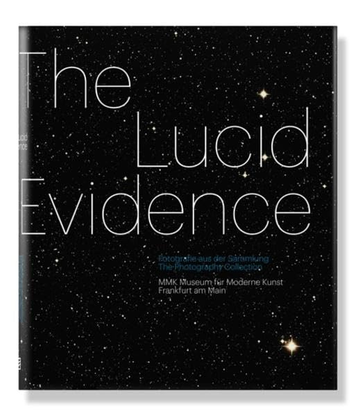 The Lucid Evidence: Fotografie aus der Sammlung des MMK Film, Art & Culture