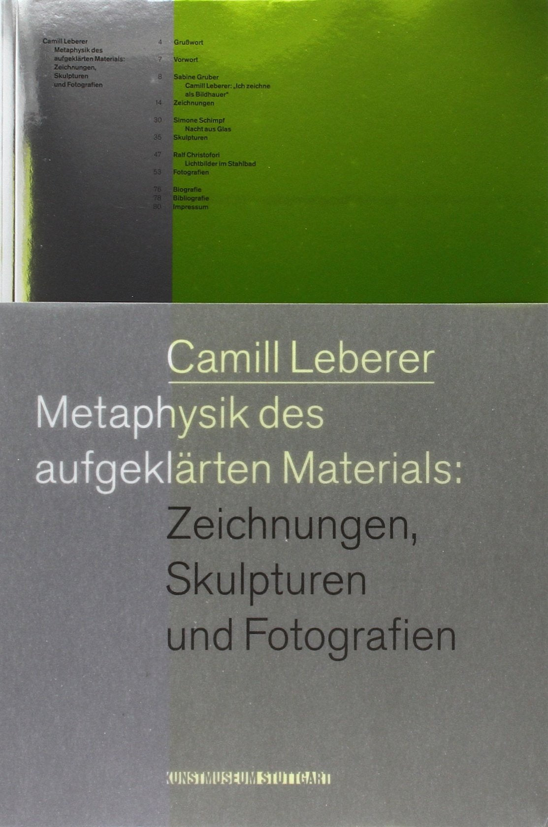 Camill Leberer: Metaphysik des aufgeklären Materials: Zeichnungen, Skulpturen und Fotografien: Metaphysik des aufgeklären Materials: Zeichnungen, ... Ausstellung im Kunstmuseum Stuttgart, 2010/11 Film, Art & Culture
