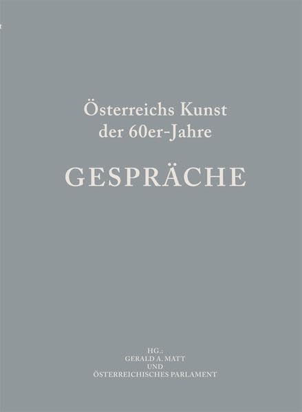 Österreichs Kunst der 60er Jahre: Gespräche Film, Art & Culture