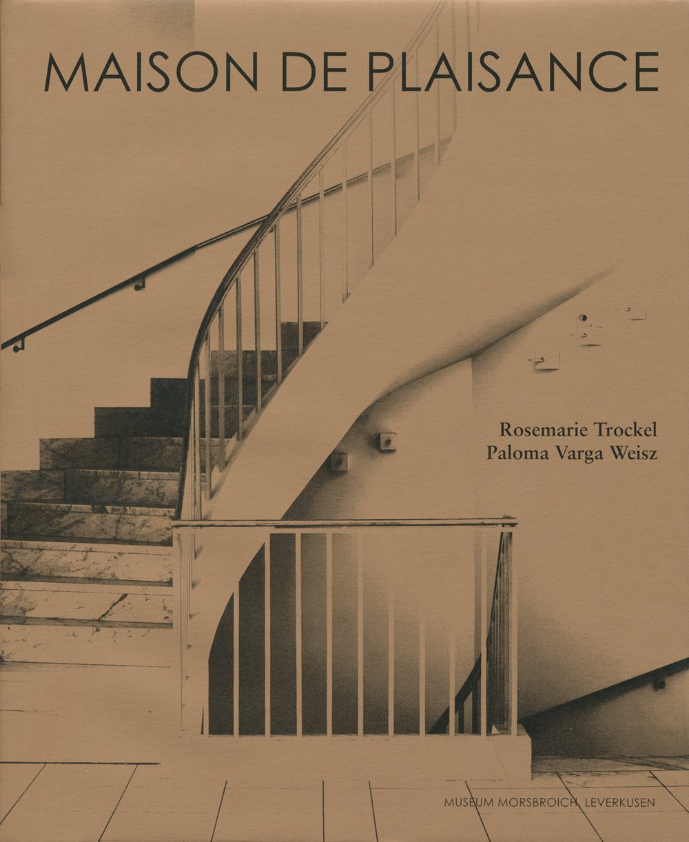 Maison de Plaisance: Rosemarie Trockel und Paloma Varga Weisz: Rosemarie Trockel and Paloma Varga Weisz Film, Art & Culture