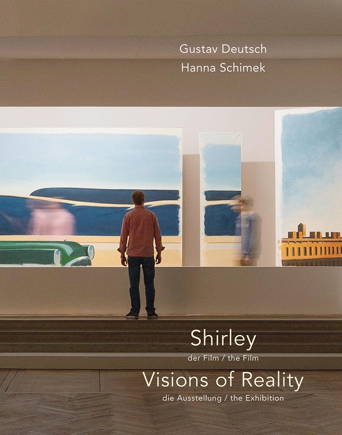 Gustav Deutsch & Hannah Schimek: Shirley: The Film / Visions of Reality: The Exhibition book