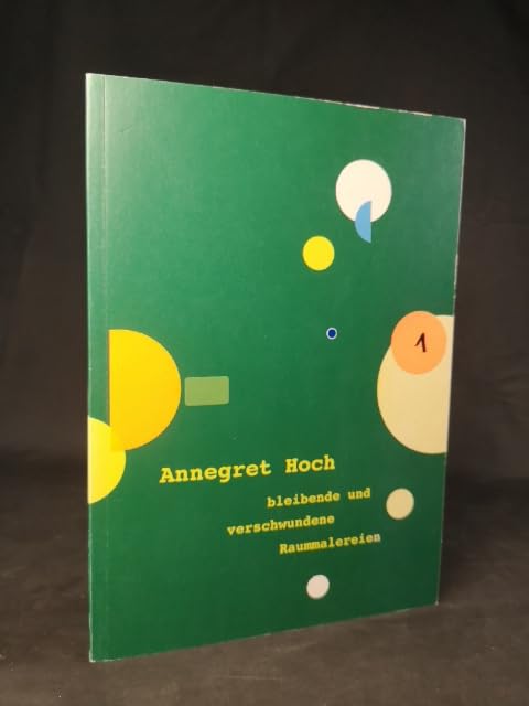 Annegret Hoch: bleibende und verschwundene Raummalereien Film, Art & Culture
