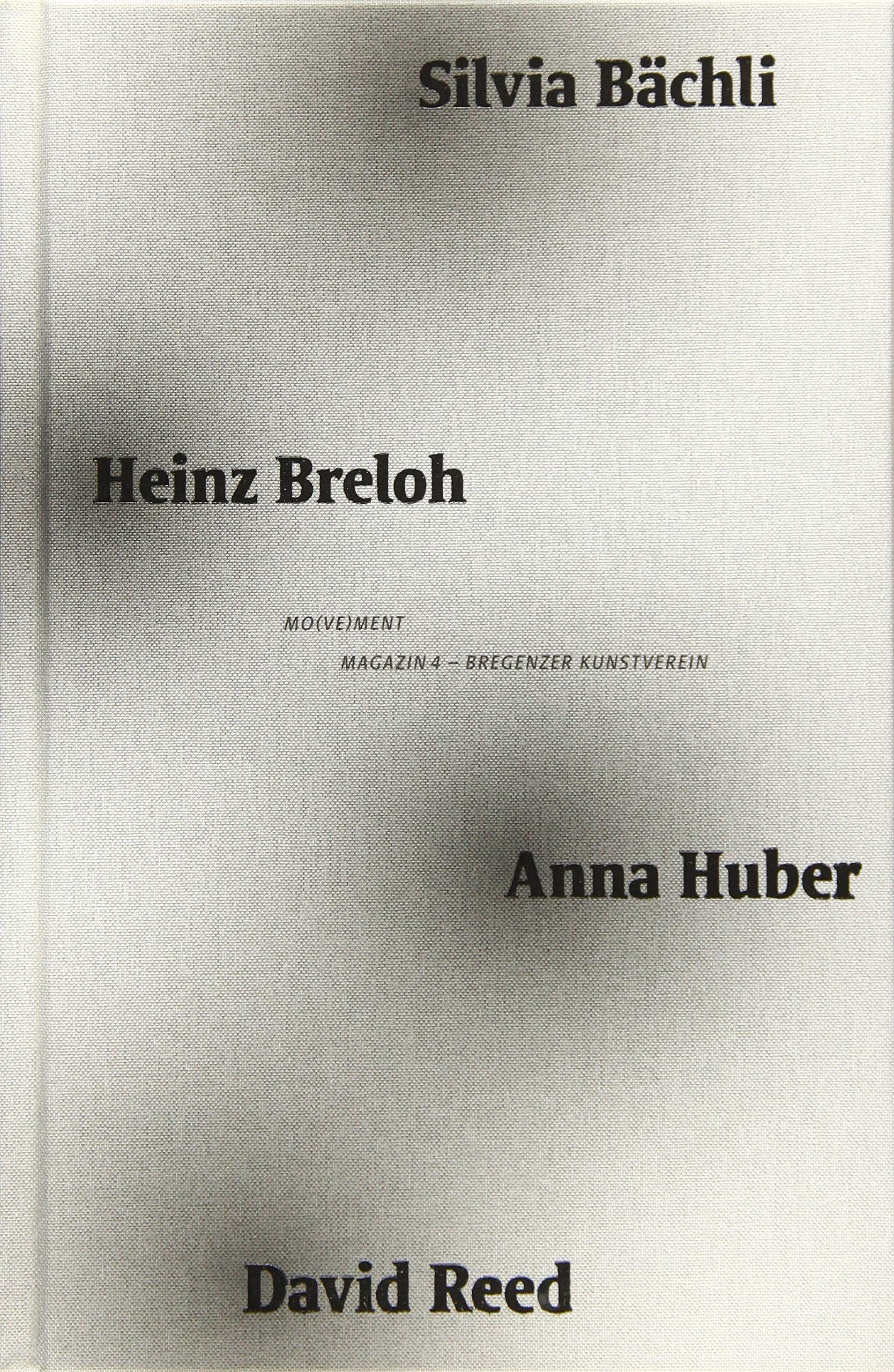 Mo(ve)ment: Silvia Bächli, Heinz Breloh, Anna Huber, David Reed Film, Art & Culture