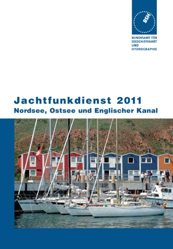 Jachtfunkdienst 2011: Nordsee, Ostsee und Englischer Kanal Travel