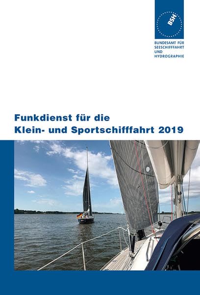 Funkdienst für die Klein- und Sportschifffahrt (Ausgabe 2019) Leisure, Home & Garden