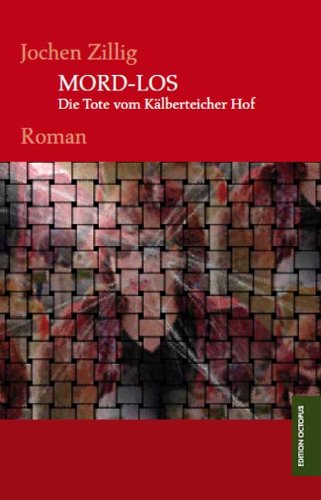 Mord-Los. Die Tote vom Kälberteicher Hof Crime & Thrillers