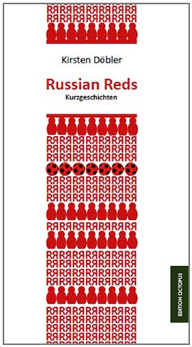 Russian Reds: Kurzgeschichten Contemporary literature