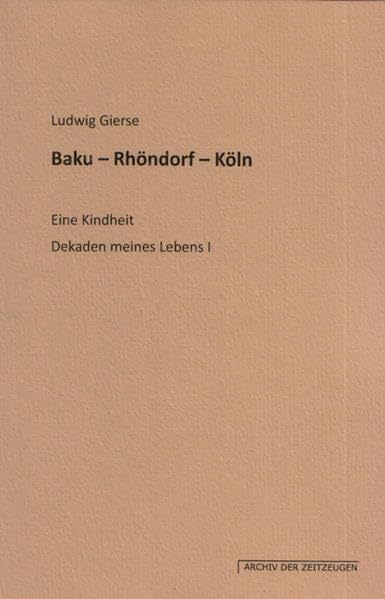 Baku – Rhöndorf – Köln: Eine Kindheit – Dekaden meines Lebens I Personalities