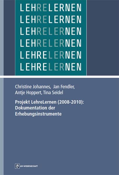 Projekt LehreLernen (2008-2010): Dokumentation der Erhebungsinstrumente Business, Finance & Career