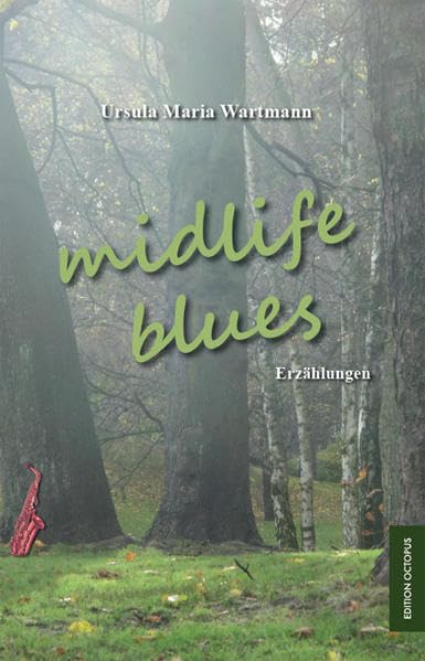 Midlife Blues: Erzählungen Contemporary literature