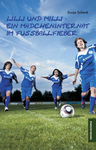Lilli und Milli - Ein Mädcheninternat im Fußballfieber Fantasy & Sci-Fi