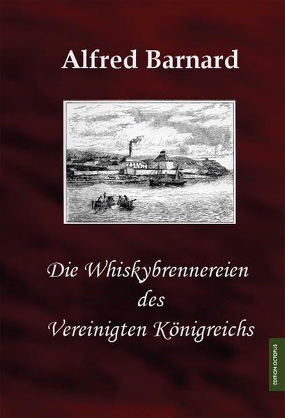 Die Whiskybrennereien des Vereinigten Königreichs Leisure, Home & Garden