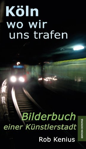 Köln, wo wir uns trafen book