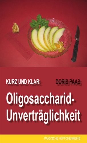 Kurz und klar: Oligosaccharid-Unverträglichkeit Health, Nutrition & Fitness