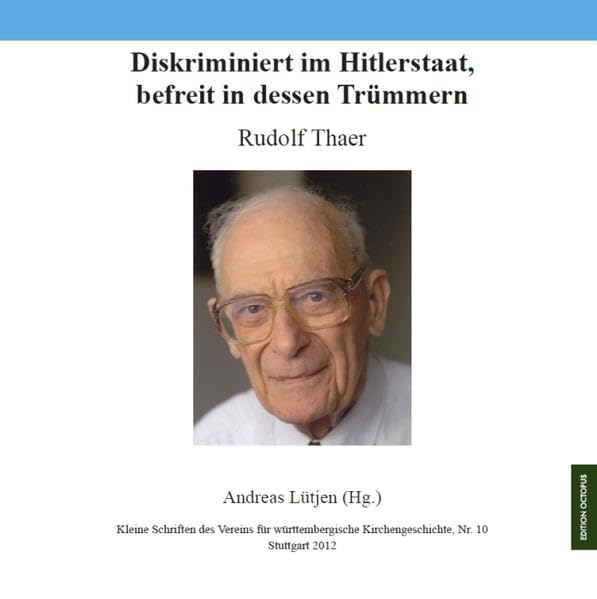 Diskriminiert im Hitlerstaat, befreit in dessen Trümmern German history