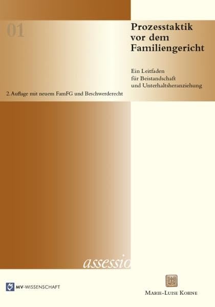 Prozesstaktik vor dem Familiengericht: Ein Leitfaden für Beistandschaft und Unterhaltsheranziehung Law
