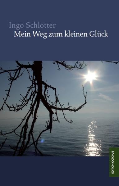 Mein Weg zum kleinen Glück Contemporary literature