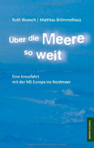 Über die Meere so weit: Eine Kreuzfahrt mit der MS Europa ins Nordmeer Leisure, Home & Garden