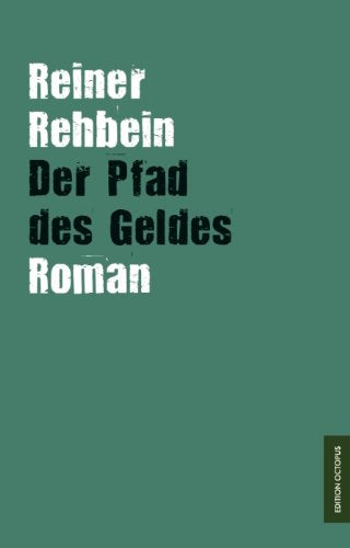 Der Pfad des Geldes Contemporary literature