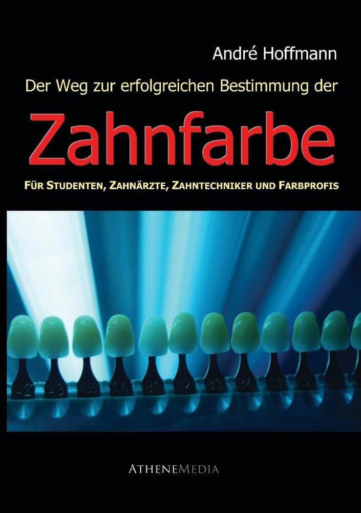 Zahnfarbe: Der Weg zur erfolgreichen Bestimmung der Zahnfarbe Medicine