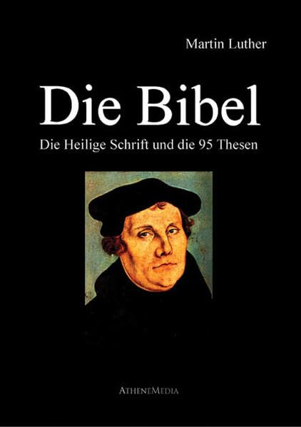 Bibel: Die Heilige Schrift und die 95 Thesen Religion & Esotericism