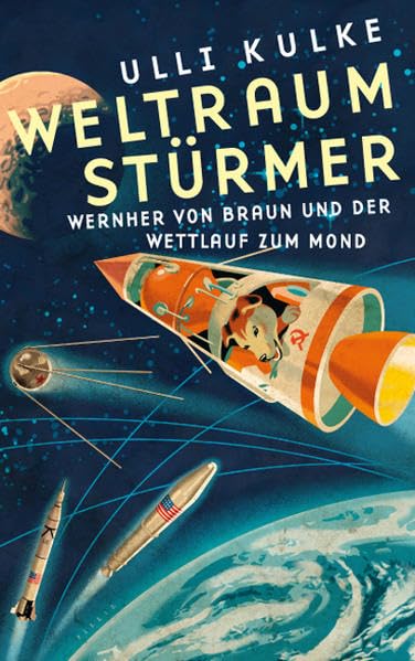 Weltraumstürmer: Wernher von Braun und der Wettlauf zum Mond Business & Technology