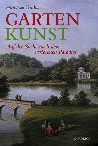 Garten Kunst: Auf der Suche nach dem verlorenen Paradies Social Sciences