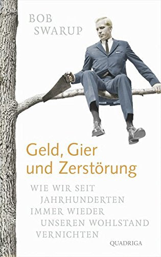 Geld, Gier und Zerstörung Law
