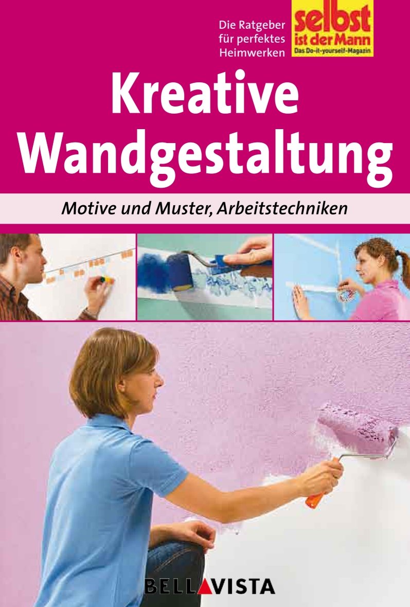 Kreative Wandgestaltung - Motive und Muster, Arbeitstechniken Books