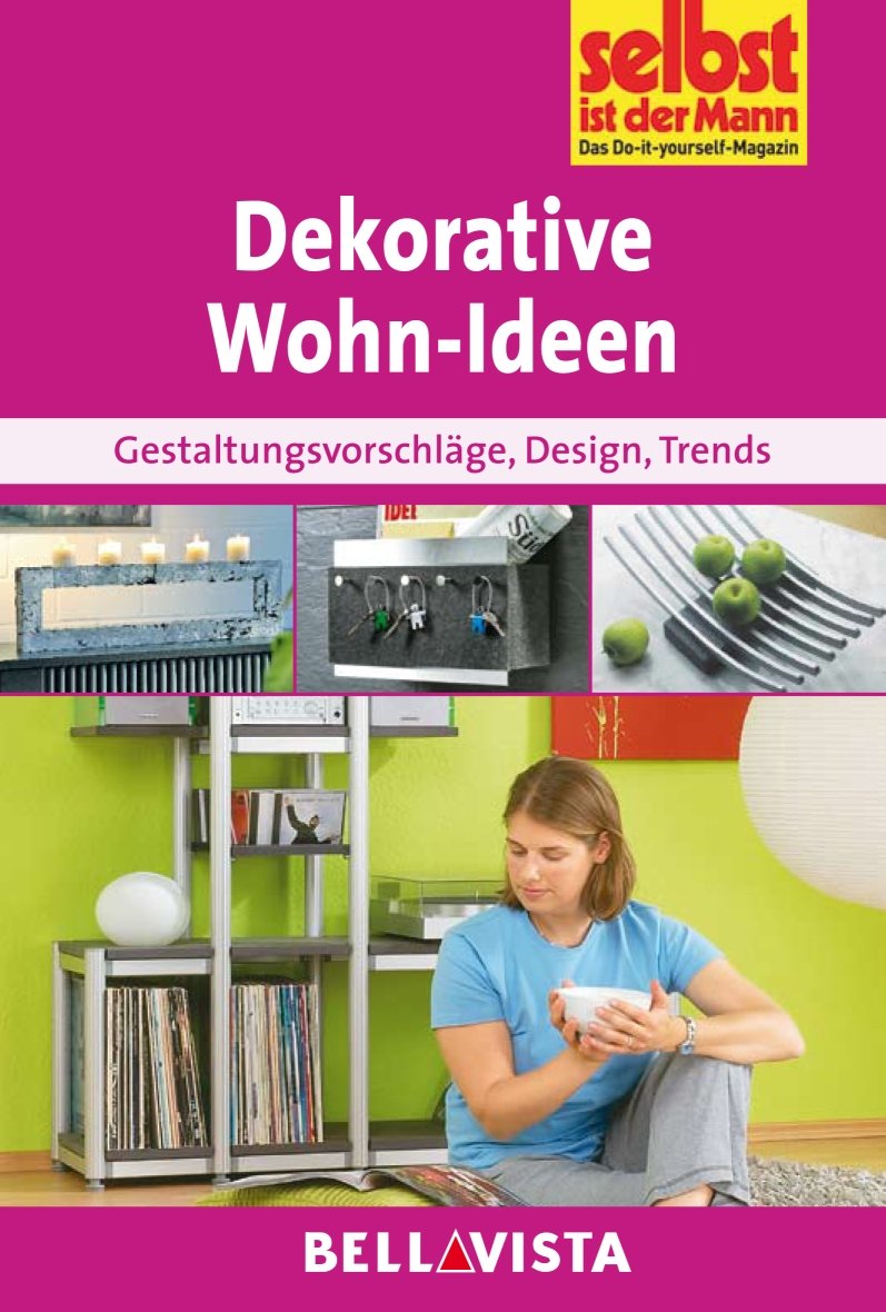 Ratgeber "Selbst ist der Mann" - Dekorative Wohnideen Books