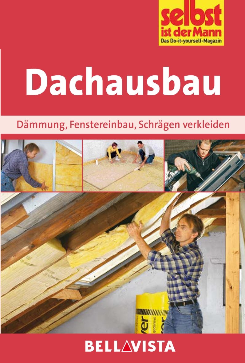 Ratgeber "Selbst ist der Mann" - Dachausbau Books