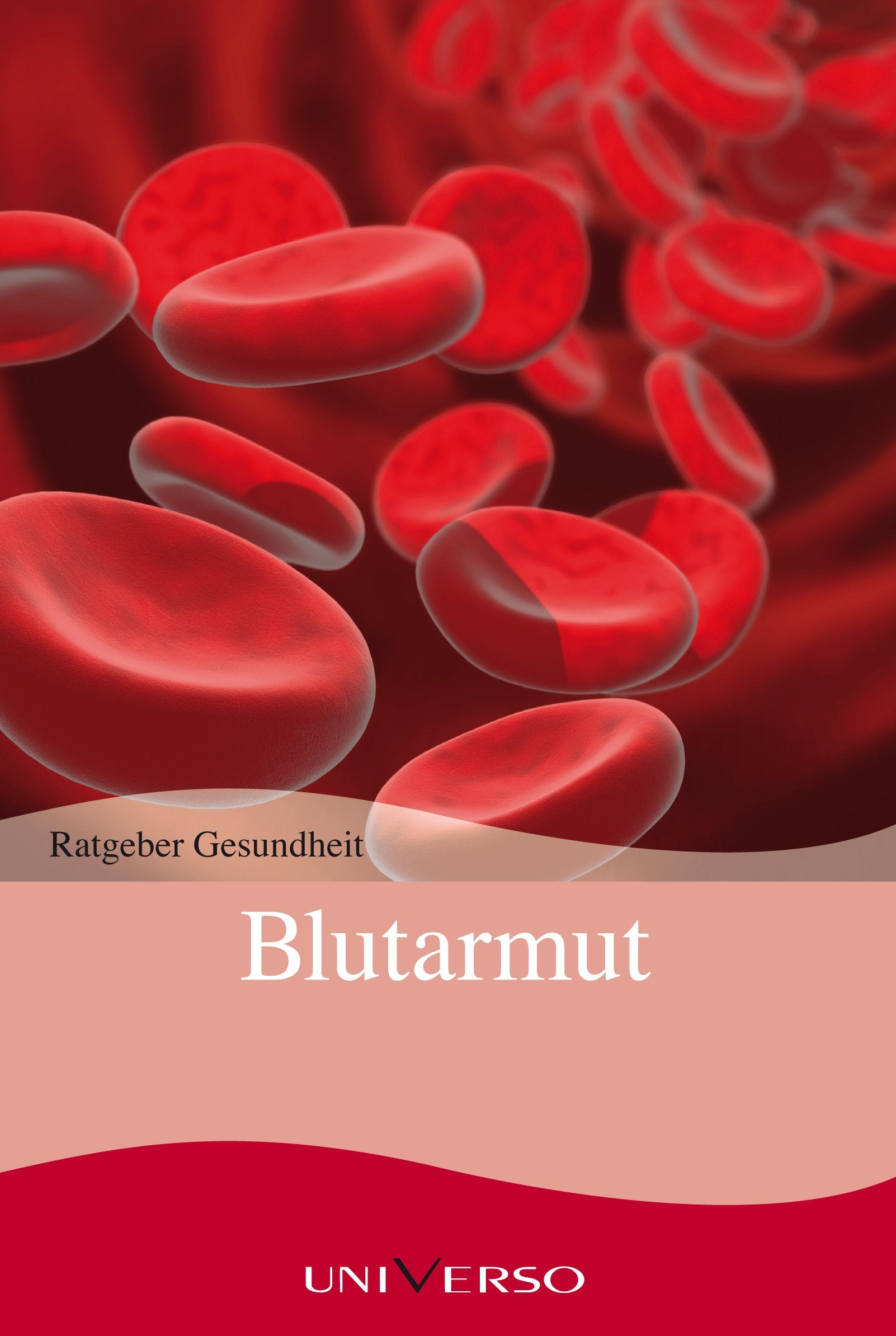 Ratgeber Gesundheit - Blutarmut Books