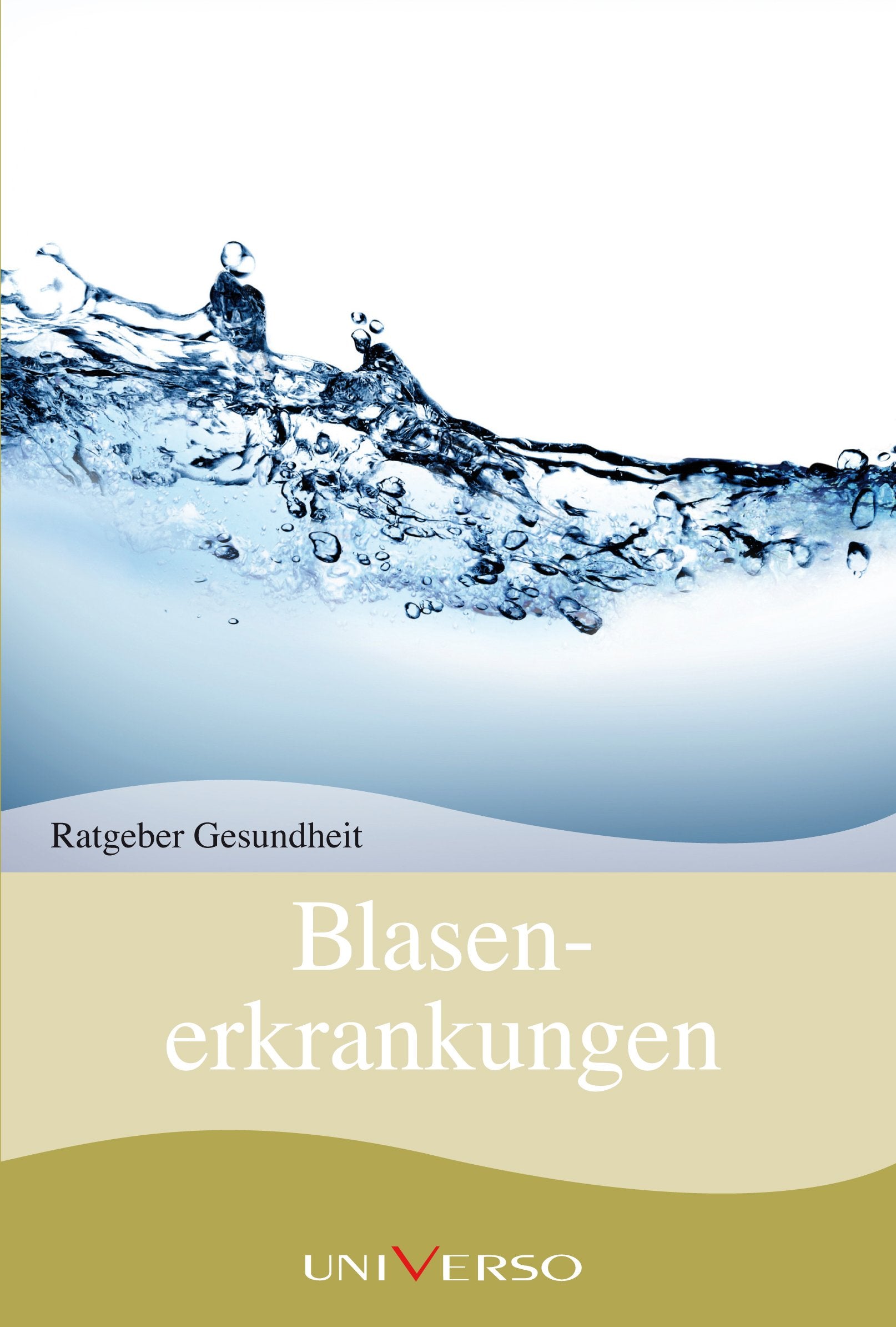 Ratgeber Gesundheit - Blasenerkrankungen Books