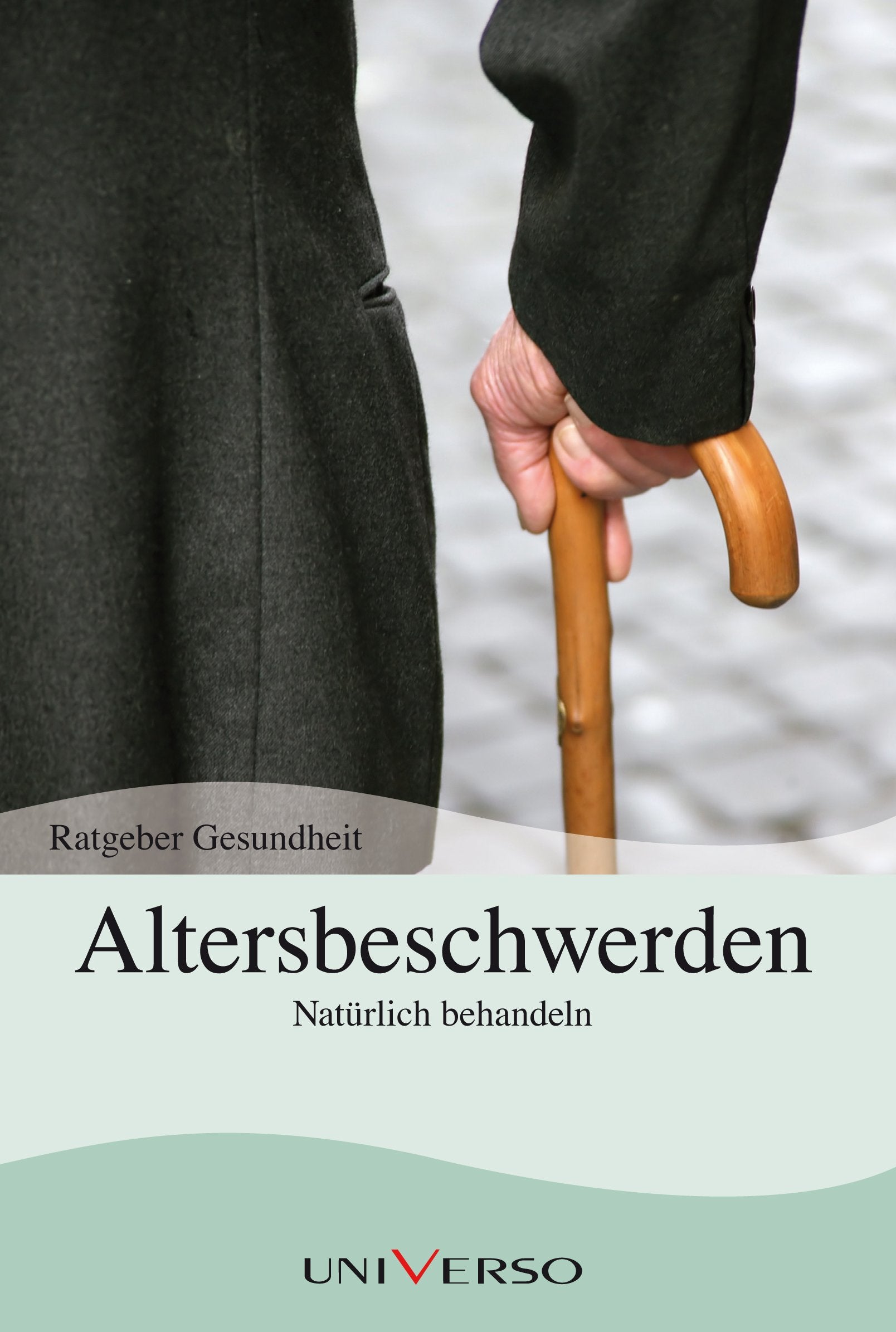 Ratgeber Gesundheit - Altersbeschwerden Natürlich behandlen Books