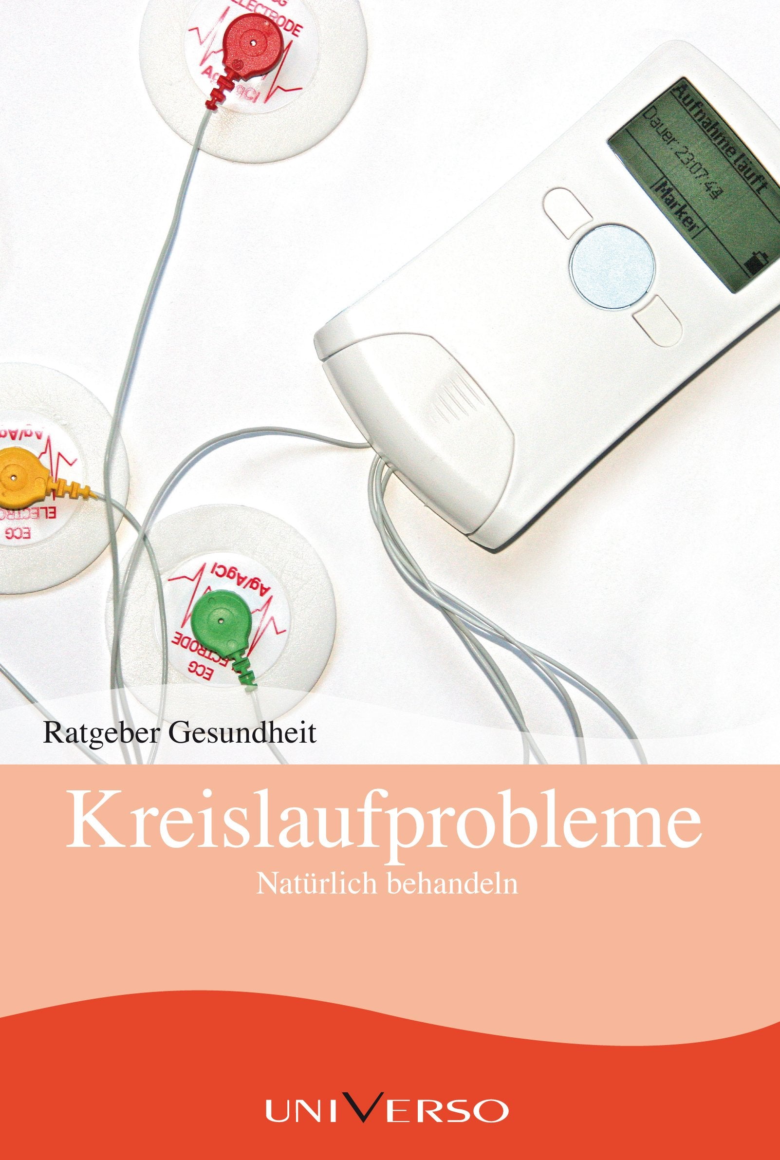 Ratgeber Gesundheit - Kreislaufprobleme Natürlich behandeln Books