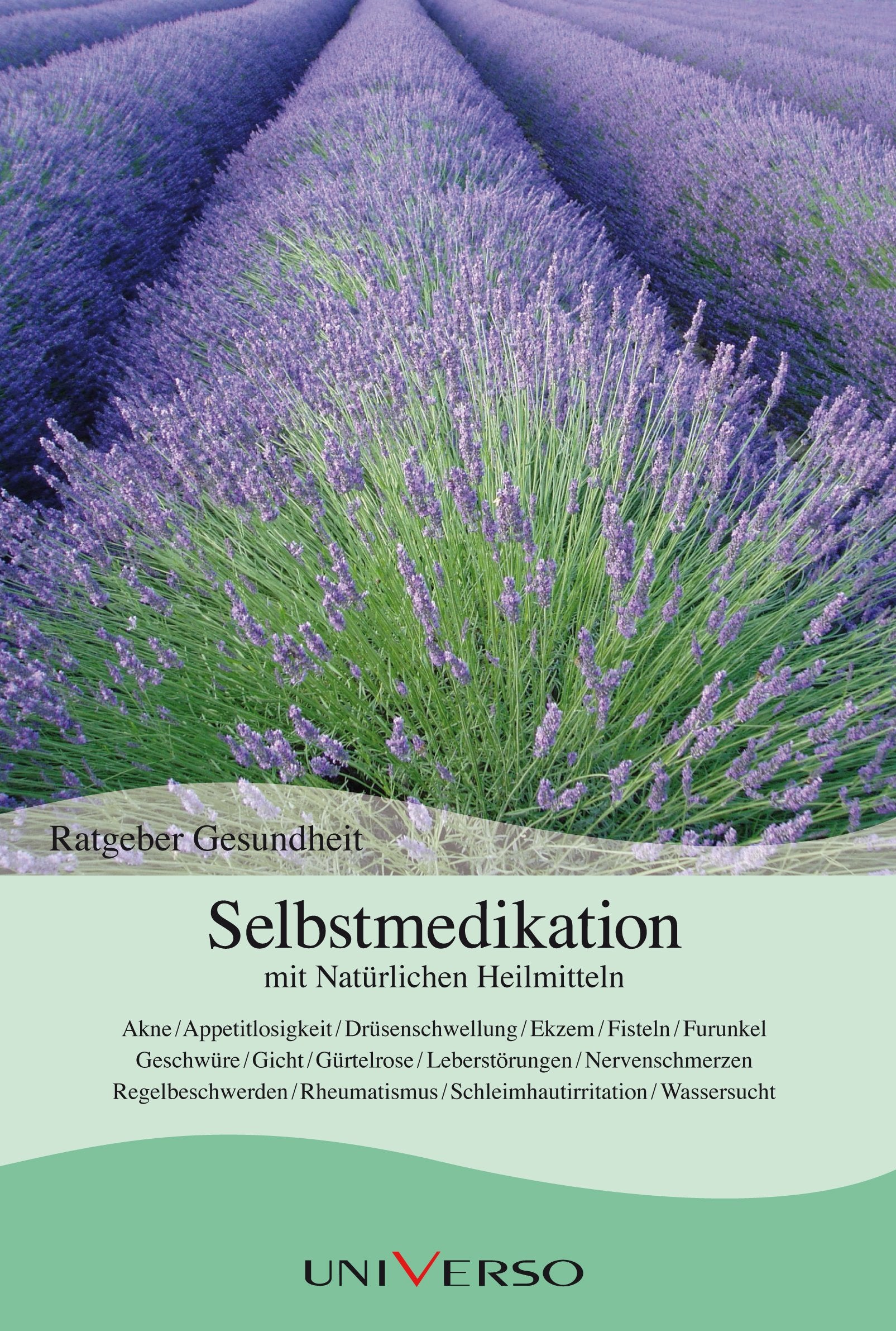 Ratgeber Gesundheit - Selbstmedikation mit Natürlichen Heilmitteln Books
