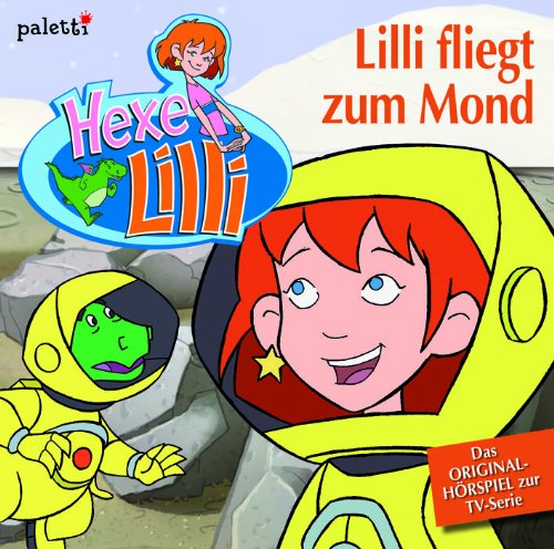 Hexe Lilli CD - Lilli fliegt zum Mond Novels & Short Stories