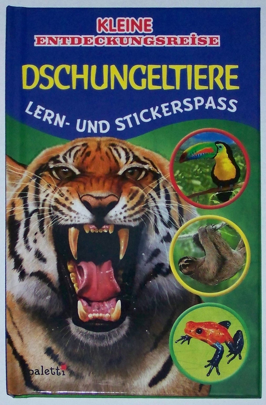 Dschungeltiere - Kleine Entdeckungsreise - Lern- und Stickerspass Books