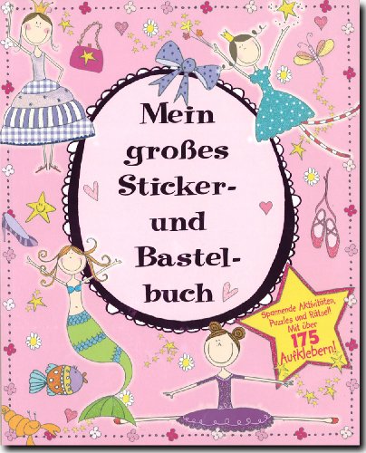 Mein grosses Sticker- und Bastelbuch - Für Mädchen Books