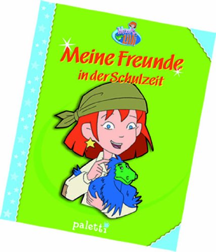 Hexe Lilli Freundebuch Mädchen - Meine Freunde in der Schulzeit Books