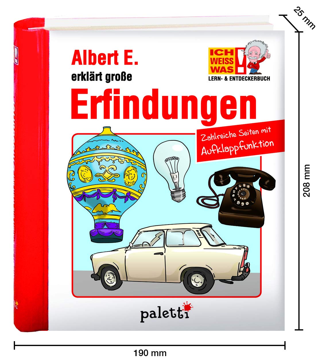 ICH WEISS WAS! Lern- und Entdeckerbuch Albert E. erklärt große Erfindungen Wissensbuch mit Aufklappfunktionen Books