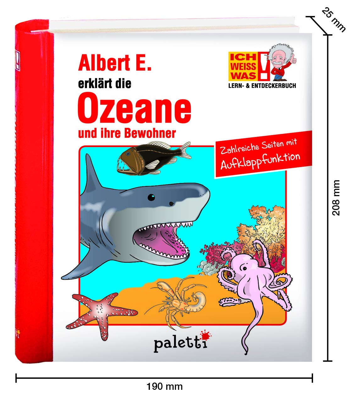 ICH WEISS WAS! Lern- und Entdeckerbuch Albert E. erklärt die Ozeane und ihre Bewohner Wissensbuch mit Aufklappfunktionen Books