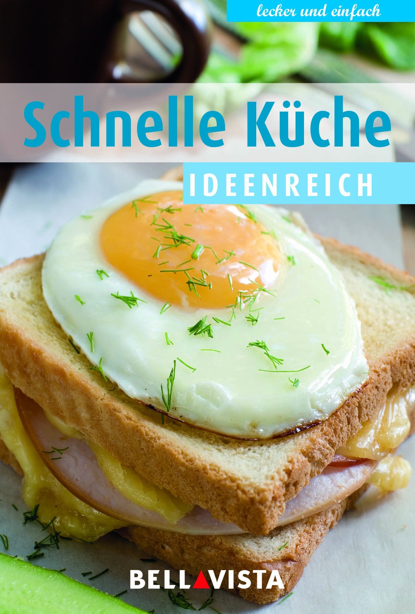 Kochbuch "lecker und einfach" - Schnelle Küche ideenreich Cooking & Enjoying