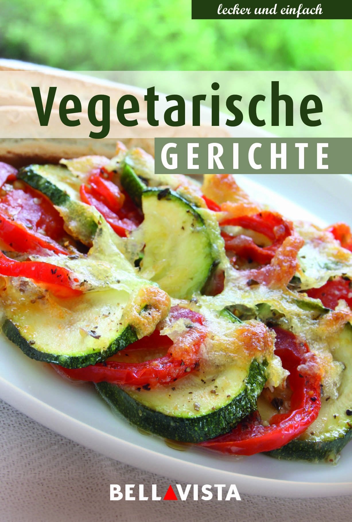 Kochbuch "lecker und einfach" - Vegetarische Gerichte Cooking & Enjoying