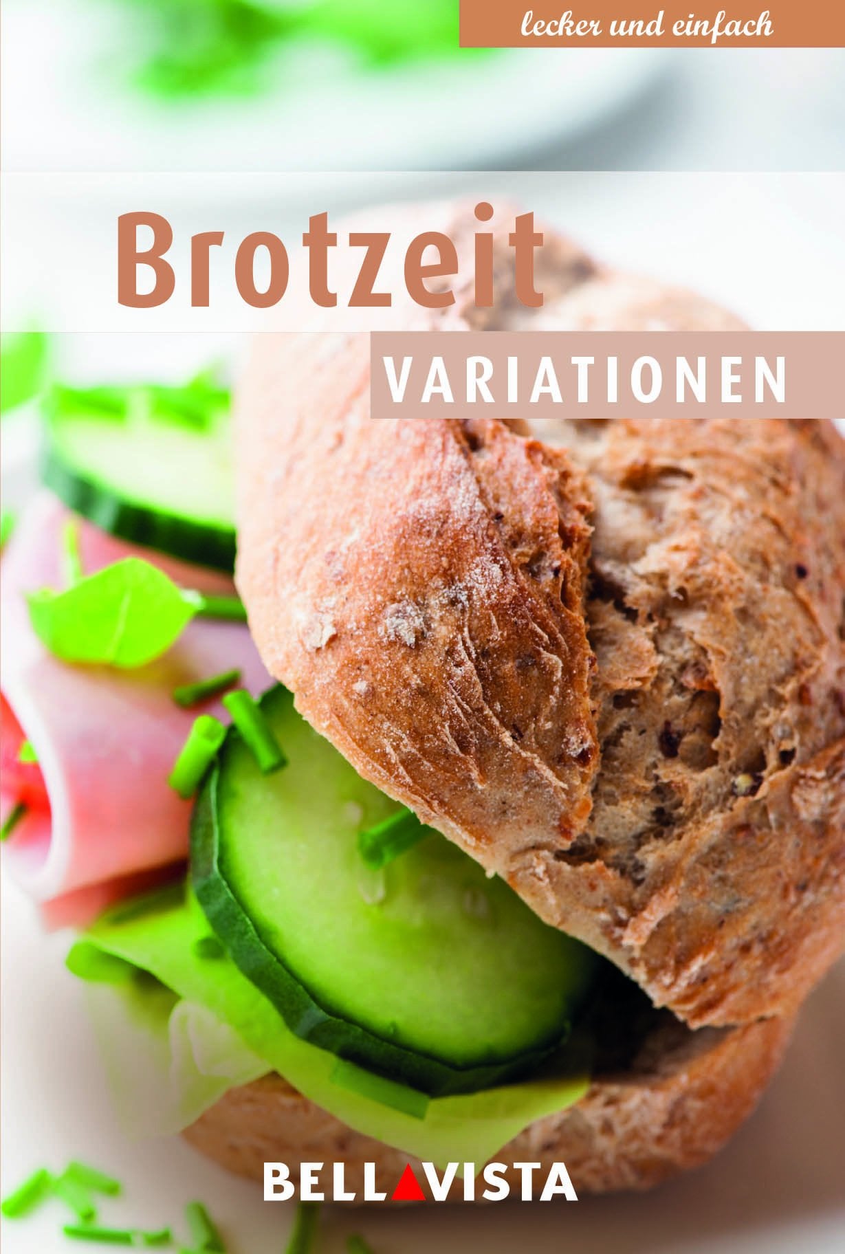 Kochbuch "lecker und einfach" - Brotzeit Variationen Cooking & Enjoying