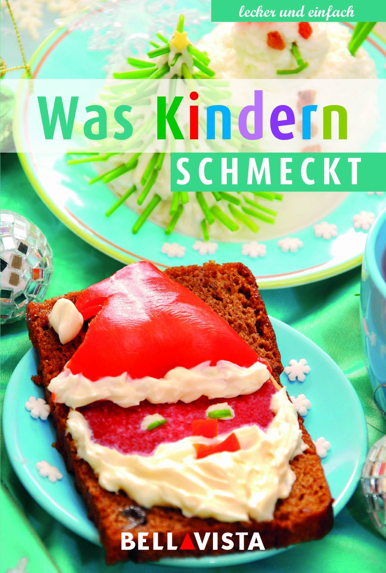 Kochbuch "lecker und einfach" - Was Kindern schmeckt Cooking & Enjoying