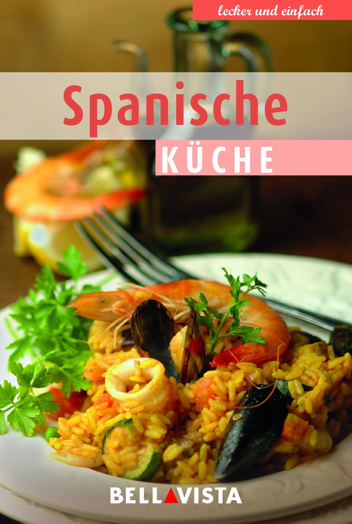 Kochbuch "lecker und einfach" - Spanische Küche - Bellavista book
