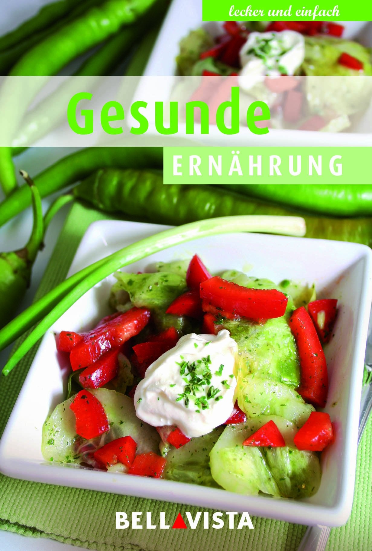 Kochbuch "lecker und einfach" - Gesunde Ernährung Cooking & Enjoying
